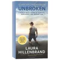 Unbroken: A World War II Story of Survival, Resilience, and Redemption (Movie Tie-in Edition)