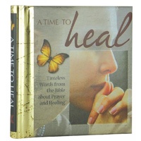 Timeless Words of Wisdom: A Time to Heal