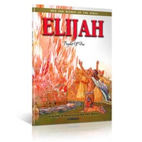 Men and Women of the Bible Series for Children: Elijah