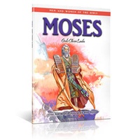 Men and Women of the Bible Series: Moses - God's Chosen Leader