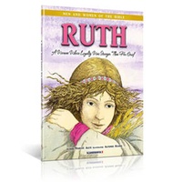Men and Women of the Bible Series: Ruth - A Woman Whose Loyalty Was Stronger Than Her Grief