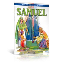 Men and Women of the Bible Series for Children: Samuel