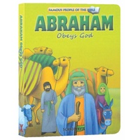 Famous People of The Bible: Abraham Obeys God