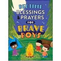 Bedtime Blessings and Prayers for Brave Boys: Read-Aloud Devotions
