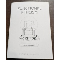 Functional Atheism - The Ten Commandments in Modernity - The First Commandment