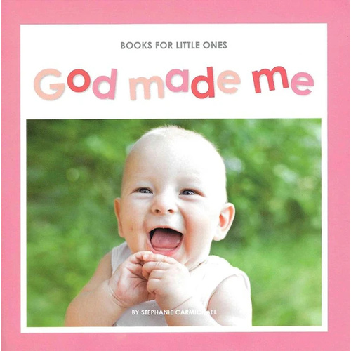 God Made Me (Books For Little Ones Series)